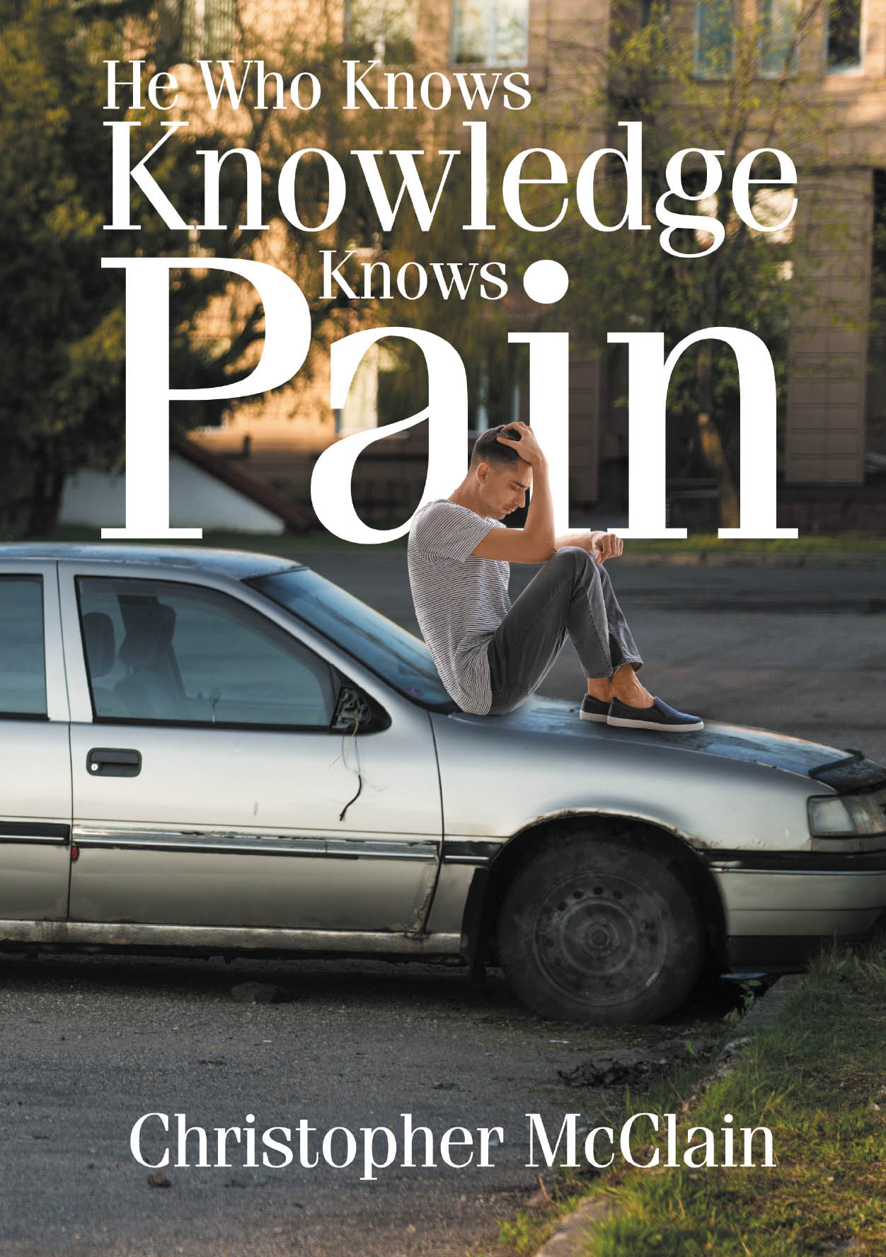He Who Knows Knowledge Knows Pain Cover Image