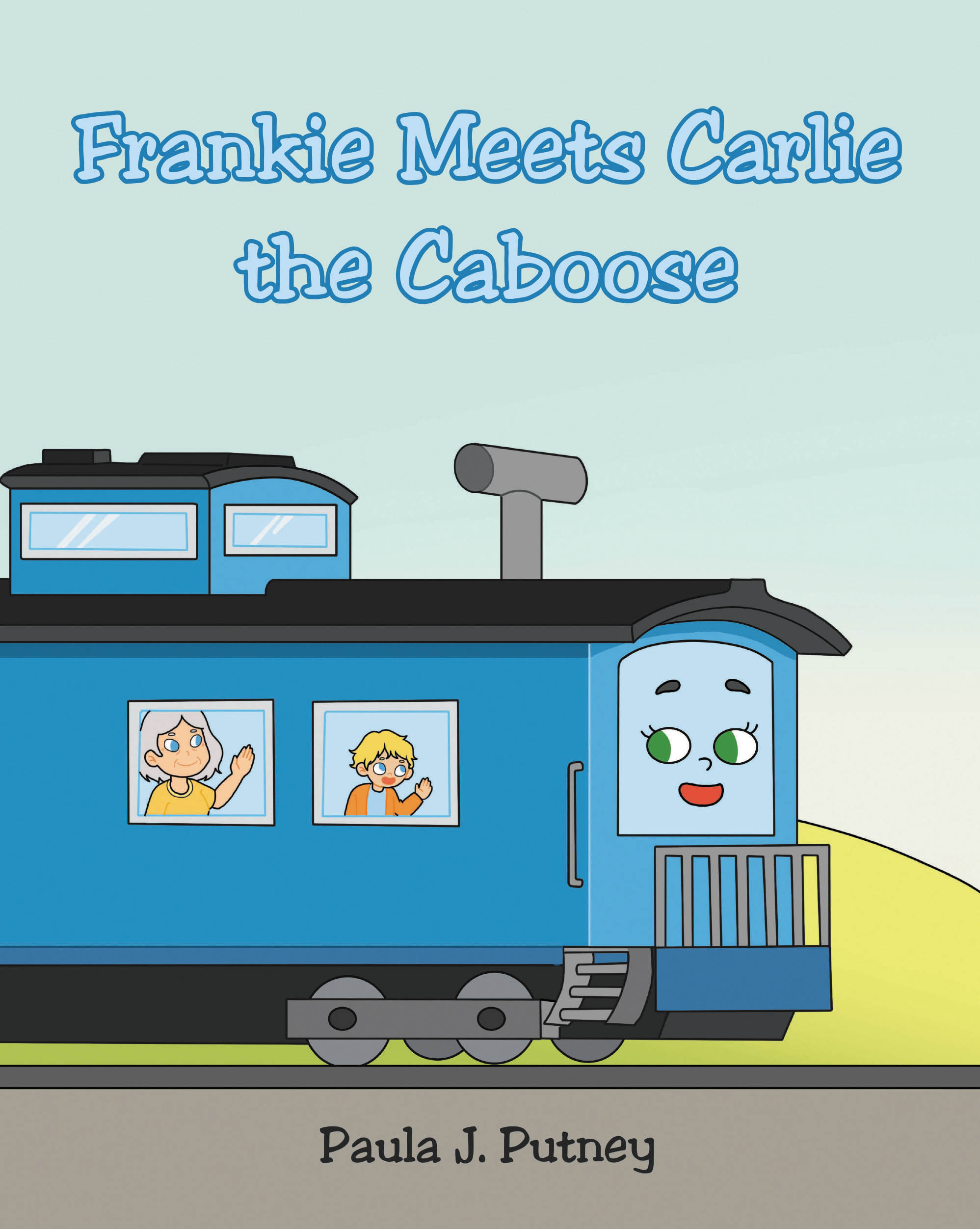 Frankie Meets Carlie the Caboose Cover Image