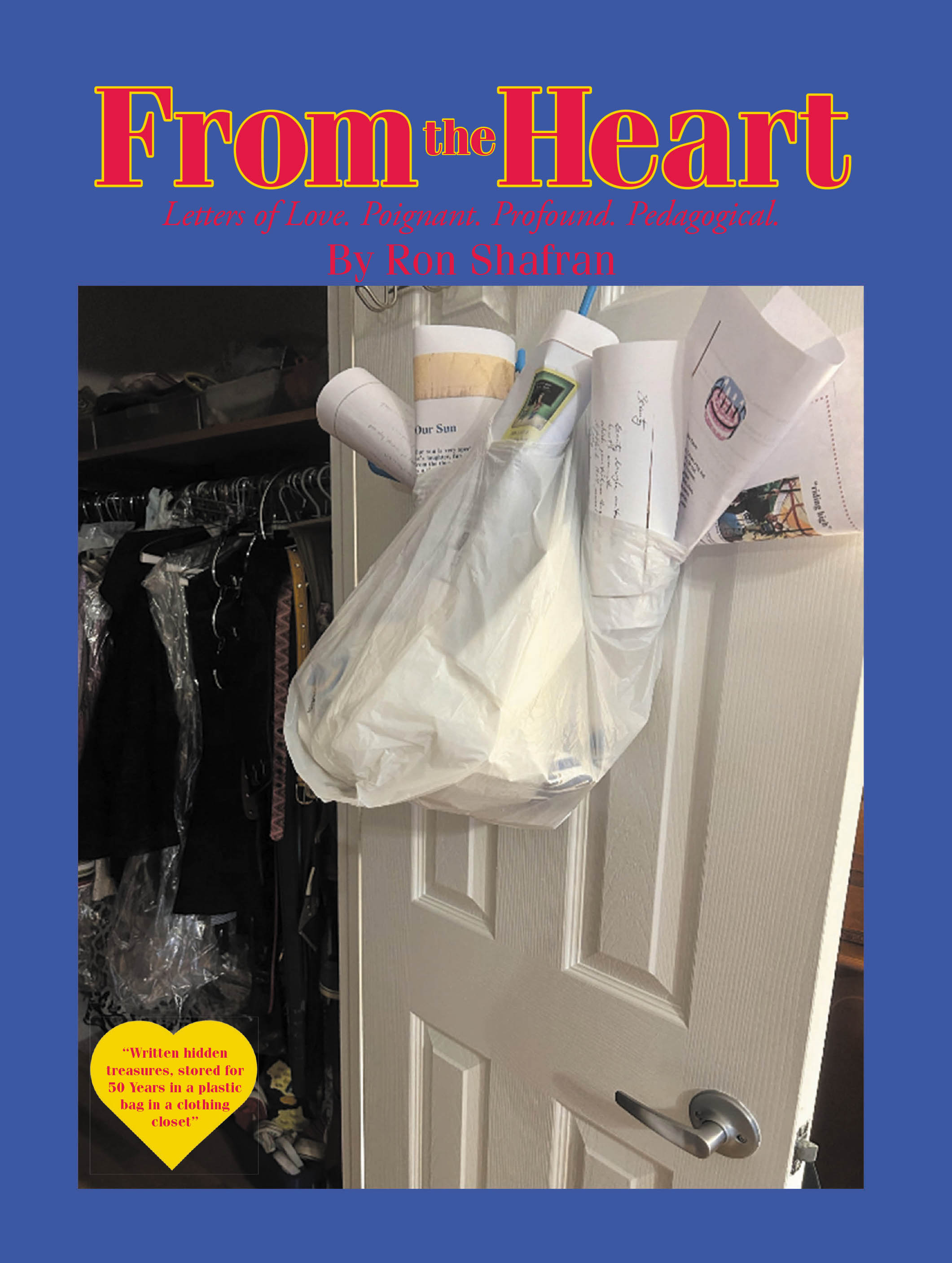 From the Heart: Letters of Love. Poignant. Profound. Pedagogical. Cover Image