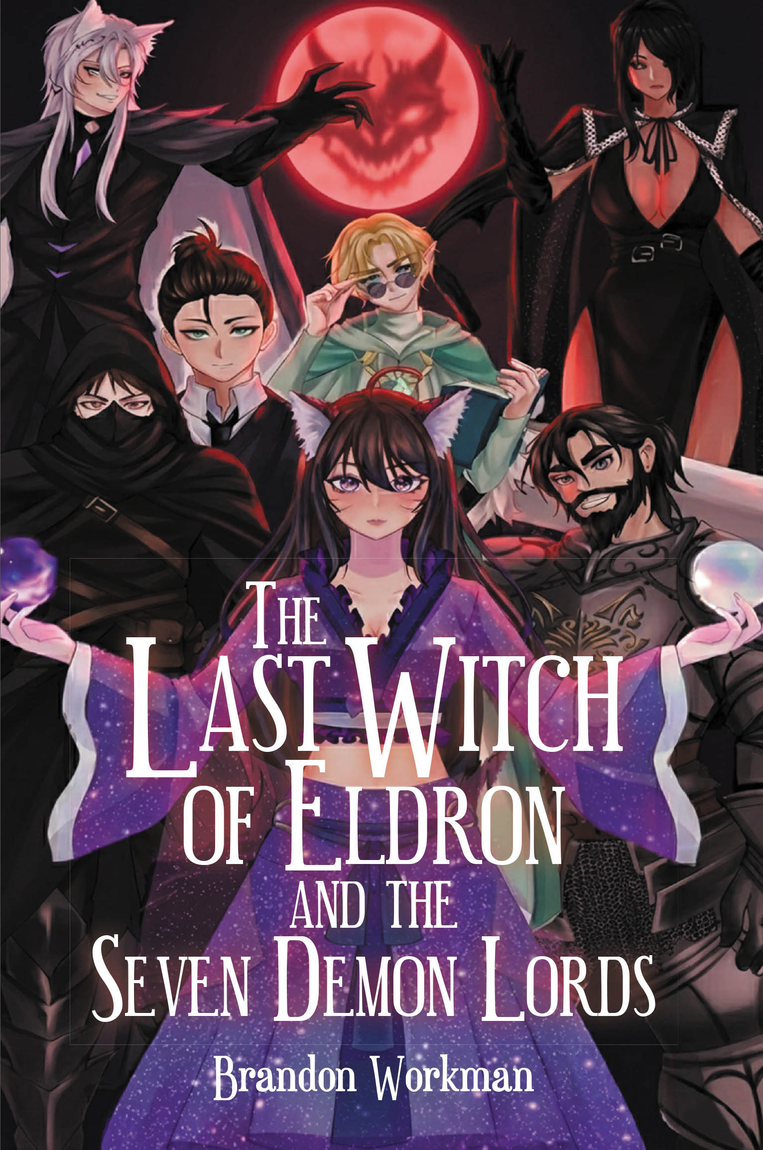 The Last Witch Of Eldron And The Seven Demon Lords Cover Image