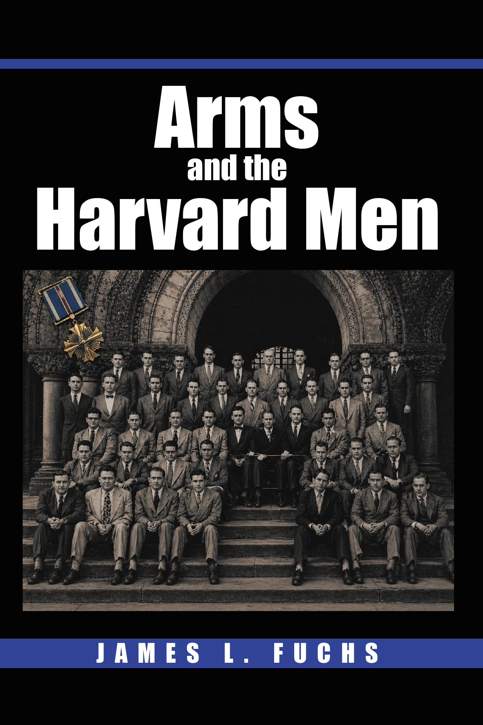 Arms and the Harvard Men Cover Image