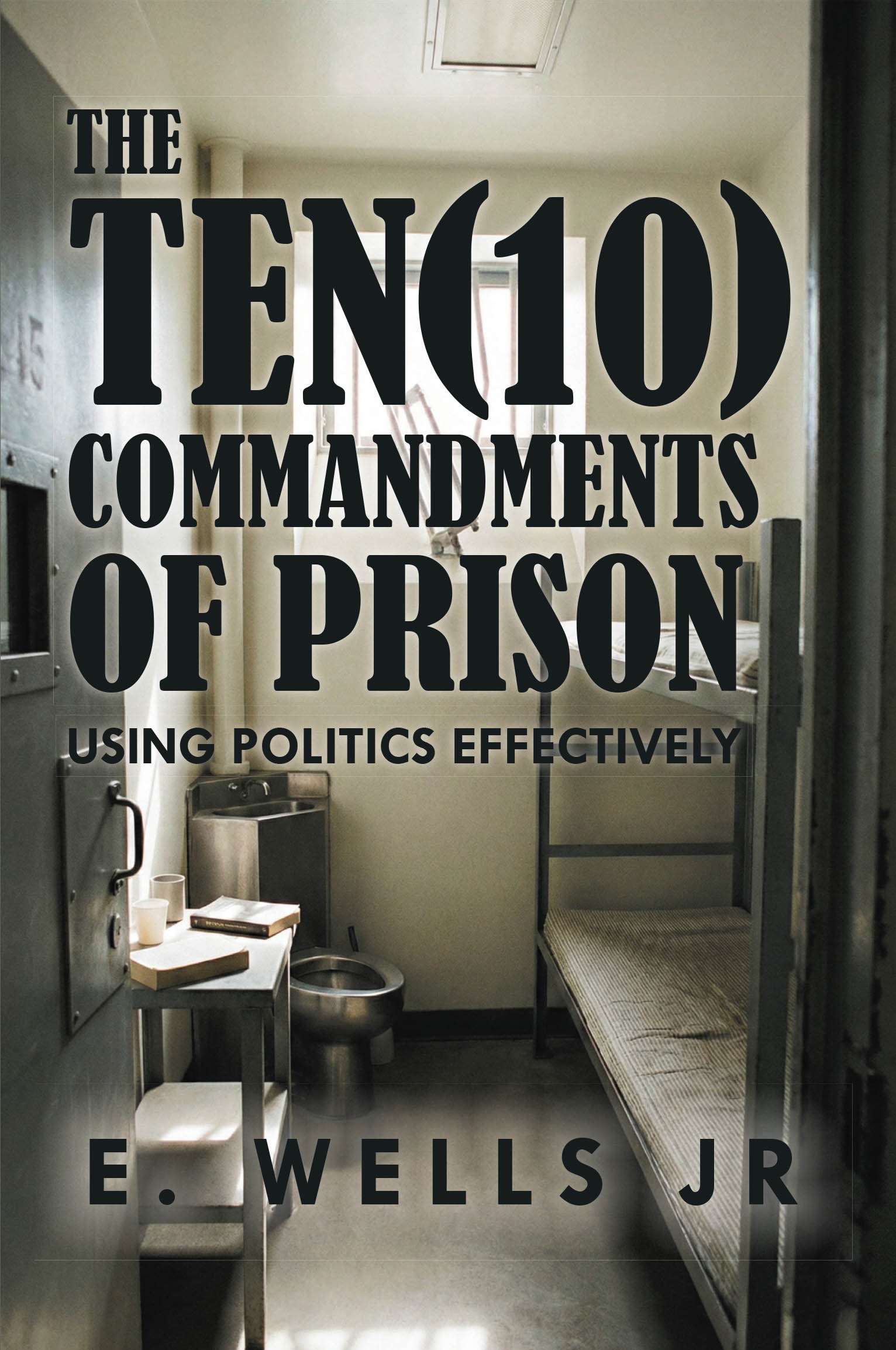 The Ten Commandments of Prison Cover Image