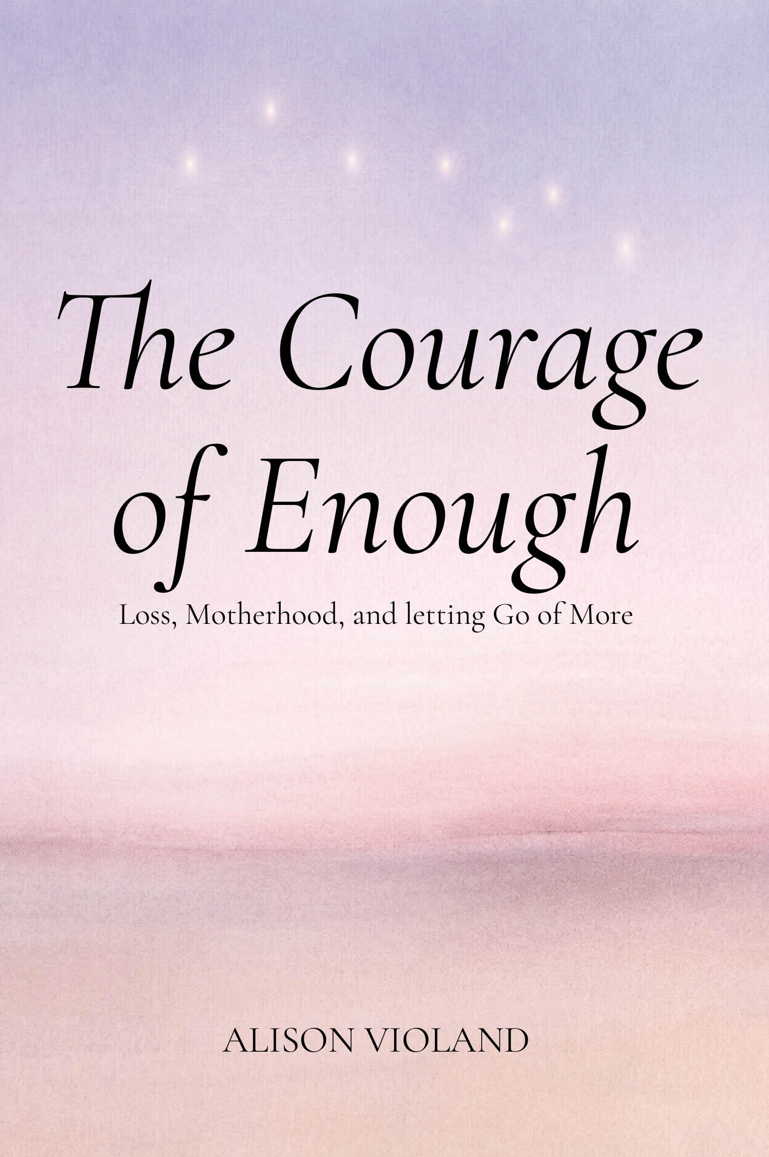 The Courage of Enough Cover Image